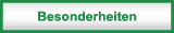 Besonderheiten